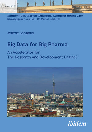 Buchcover Big Data for Big Pharma | Malena Johannes | EAN 9783838209425 | ISBN 3-8382-0942-7 | ISBN 978-3-8382-0942-5