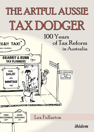 Buchcover The Artful Aussie Tax Dodger | Lex Fullarton | EAN 9783838209944 | ISBN 3-8382-0994-X | ISBN 978-3-8382-0994-4