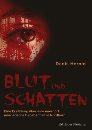 Buchcover Blut und Schatten | Denis Herold | EAN 9783838209975 | ISBN 3-8382-0997-4 | ISBN 978-3-8382-0997-5