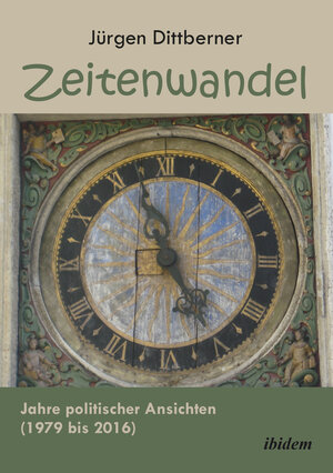 Buchcover Zeitenwandel | Jürgen Dittberner | EAN 9783838210247 | ISBN 3-8382-1024-7 | ISBN 978-3-8382-1024-7