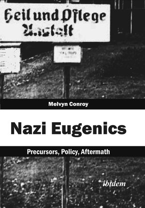 Buchcover Nazi Eugenics | Melvyn Conroy | EAN 9783838210551 | ISBN 3-8382-1055-7 | ISBN 978-3-8382-1055-1