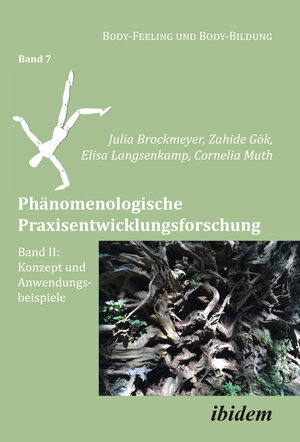 Buchcover Phänomenologische Praxisentwicklungsforschung Band II | Cornelia Muth | EAN 9783838211466 | ISBN 3-8382-1146-4 | ISBN 978-3-8382-1146-6