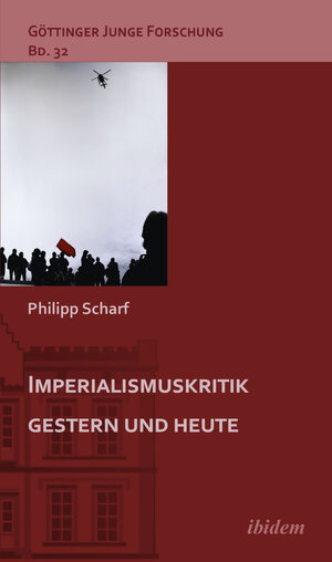 Buchcover Imperialismuskritik gestern und heute | Philipp Scharf | EAN 9783838215006 | ISBN 3-8382-1500-1 | ISBN 978-3-8382-1500-6