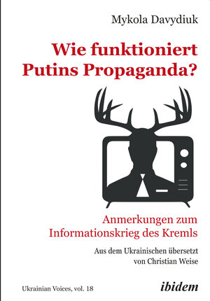Buchcover Wie funktioniert Putins Propaganda? | Mykola Davydiuk | EAN 9783838216287 | ISBN 3-8382-1628-8 | ISBN 978-3-8382-1628-7