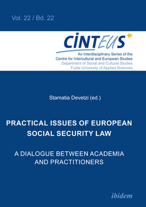 Buchcover Practical issues of European Social Security Law: A Dialogue between Academia and Practitioners  | EAN 9783838217062 | ISBN 3-8382-1706-3 | ISBN 978-3-8382-1706-2