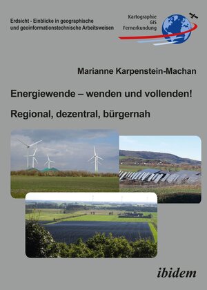 Buchcover Energiewende – wenden und vollenden! Regional, dezentral, bürgernah | Marianne Karpenstein-Machan | EAN 9783838218854 | ISBN 3-8382-1885-X | ISBN 978-3-8382-1885-4