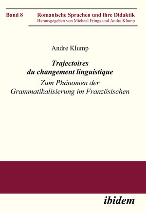 Buchcover Trajectoires du changement linguistique | Andre Klump | EAN 9783838257716 | ISBN 3-8382-5771-5 | ISBN 978-3-8382-5771-6