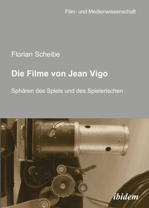 Buchcover Die Filme von Jean Vigo | Florian Scheibe | EAN 9783838259161 | ISBN 3-8382-5916-5 | ISBN 978-3-8382-5916-1