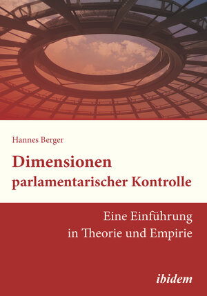 Buchcover Dimensionen parlamentarischer Kontrolle | Hannes Berger | EAN 9783838265797 | ISBN 3-8382-6579-3 | ISBN 978-3-8382-6579-7