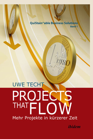 Buchcover Projects that Flow | Uwe Techt | EAN 9783838266510 | ISBN 3-8382-6651-X | ISBN 978-3-8382-6651-0