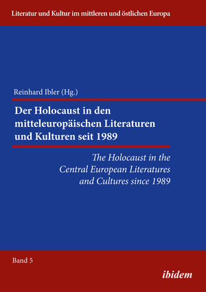 Buchcover The Holocaust in the Central European Literatures and Cultures since 1989  | EAN 9783838266725 | ISBN 3-8382-6672-2 | ISBN 978-3-8382-6672-5