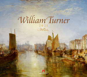 Buchcover William Turner Kalender 2021 | William Turner | EAN 9783838421025 | ISBN 3-8384-2102-7 | ISBN 978-3-8384-2102-5