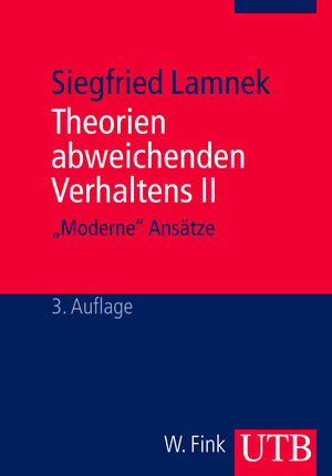 Buchcover Theorien abweichenden Verhaltens II. "Moderne" Ansätze | Siegfried Lamnek | EAN 9783838517742 | ISBN 3-8385-1774-1 | ISBN 978-3-8385-1774-2