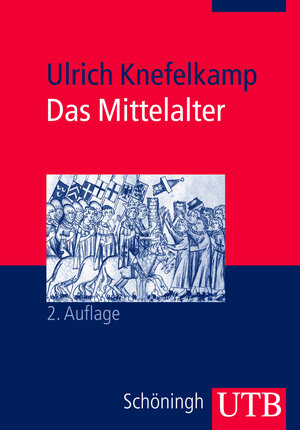 Buchcover Das Mittelalter | Ulrich Knefelkamp | EAN 9783838521053 | ISBN 3-8385-2105-6 | ISBN 978-3-8385-2105-3