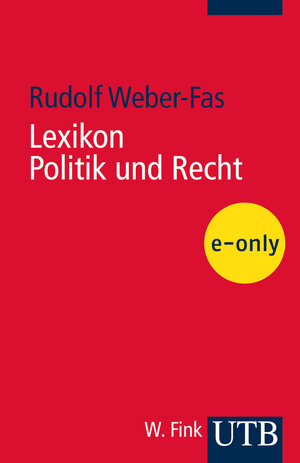 Buchcover Lexikon Politik und Recht | Rudolf Weber-Fas | EAN 9783838529783 | ISBN 3-8385-2978-2 | ISBN 978-3-8385-2978-3