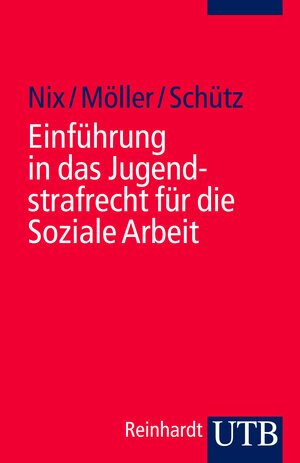 Buchcover Einführung in das Jugendstrafrecht für die Soziale Arbeit | Christoph Nix | EAN 9783838532165 | ISBN 3-8385-3216-3 | ISBN 978-3-8385-3216-5