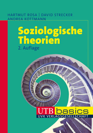 Buchcover Soziologische Theorien | Hartmut Rosa | EAN 9783838538327 | ISBN 3-8385-3832-3 | ISBN 978-3-8385-3832-7