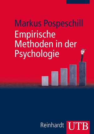 Buchcover Empirische Methoden in der Psychologie | Markus Pospeschill | EAN 9783838540108 | ISBN 3-8385-4010-7 | ISBN 978-3-8385-4010-8