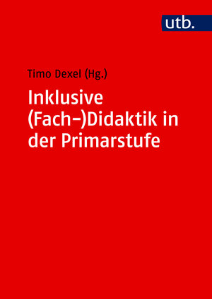 Buchcover Inklusive (Fach-)Didaktik in der Primarstufe | EAN 9783838556864 | ISBN 3-8385-5686-0 | ISBN 978-3-8385-5686-4