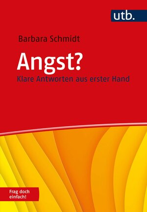 Buchcover Angst? Frag doch einfach! | Barbara Schmidt | EAN 9783838556871 | ISBN 3-8385-5687-9 | ISBN 978-3-8385-5687-1