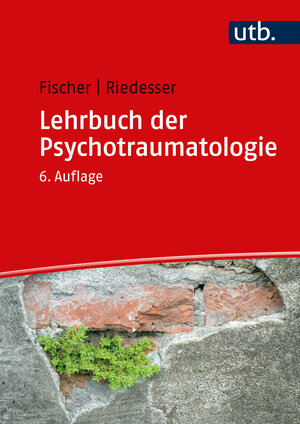 Buchcover Lehrbuch der Psychotraumatologie | Gottfried Fischer | EAN 9783838588315 | ISBN 3-8385-8831-2 | ISBN 978-3-8385-8831-5