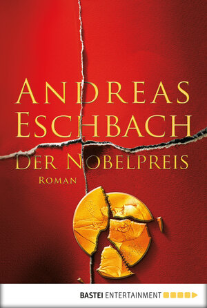 Buchcover Der Nobelpreis | Andreas Eschbach | EAN 9783838700588 | ISBN 3-8387-0058-9 | ISBN 978-3-8387-0058-8