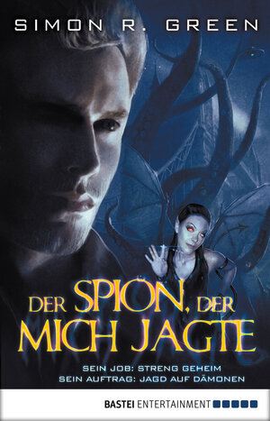 Buchcover Der Spion, der mich jagte | Simon R. Green | EAN 9783838702308 | ISBN 3-8387-0230-1 | ISBN 978-3-8387-0230-8