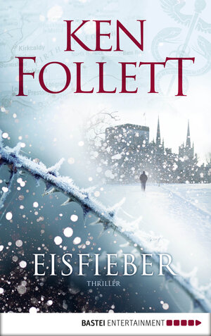 Buchcover Eisfieber | Ken Follett | EAN 9783838703459 | ISBN 3-8387-0345-6 | ISBN 978-3-8387-0345-9