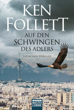 Buchcover Auf den Schwingen des Adlers | Ken Follett | EAN 9783838703473 | ISBN 3-8387-0347-2 | ISBN 978-3-8387-0347-3
