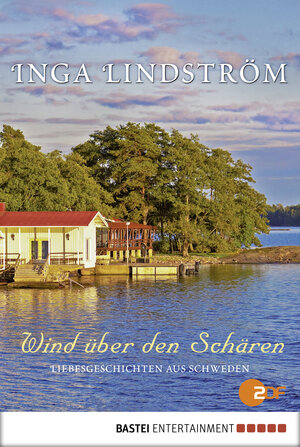 Buchcover Wind über den Schären | Inga Lindström | EAN 9783838715513 | ISBN 3-8387-1551-9 | ISBN 978-3-8387-1551-3