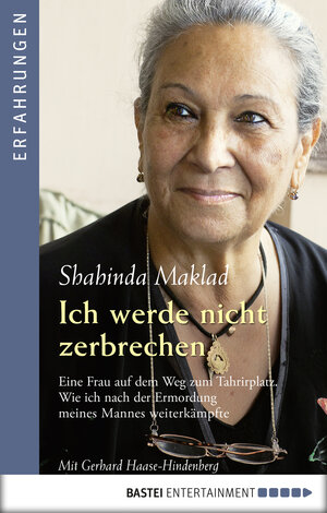 Buchcover Ich werde nicht zerbrechen | Shahinda Maklad | EAN 9783838716022 | ISBN 3-8387-1602-7 | ISBN 978-3-8387-1602-2