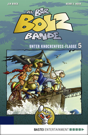 Buchcover Die Bar-Bolz-Bande, Band 5 | Henry F. Noah | EAN 9783838716381 | ISBN 3-8387-1638-8 | ISBN 978-3-8387-1638-1