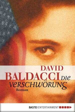Buchcover Die Verschwörung | David Baldacci | EAN 9783838717128 | ISBN 3-8387-1712-0 | ISBN 978-3-8387-1712-8