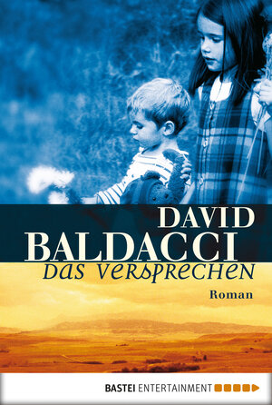 Buchcover Das Versprechen | David Baldacci | EAN 9783838717135 | ISBN 3-8387-1713-9 | ISBN 978-3-8387-1713-5