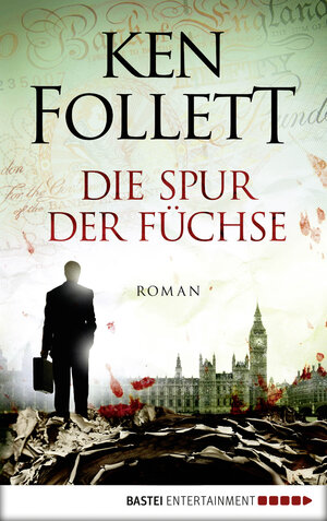 Buchcover Die Spur der Füchse | Ken Follett | EAN 9783838722535 | ISBN 3-8387-2253-1 | ISBN 978-3-8387-2253-5
