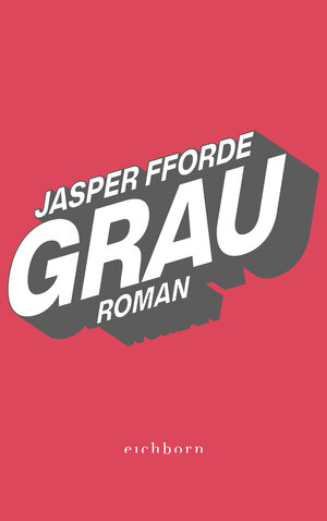 Buchcover Grau | Jasper Fforde | EAN 9783838723327 | ISBN 3-8387-2332-5 | ISBN 978-3-8387-2332-7