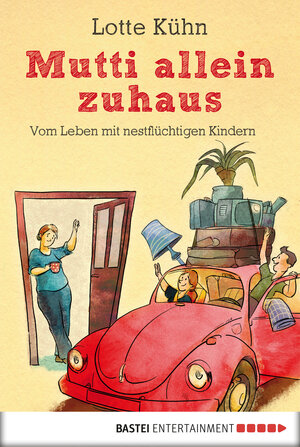Buchcover Mutti allein zuhaus | Lotte Kühn | EAN 9783838745114 | ISBN 3-8387-4511-6 | ISBN 978-3-8387-4511-4
