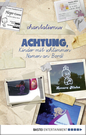 Buchcover Achtung, Kinder mit schlimmen Namen an Bord! | chantalismus | EAN 9783838745411 | ISBN 3-8387-4541-8 | ISBN 978-3-8387-4541-1