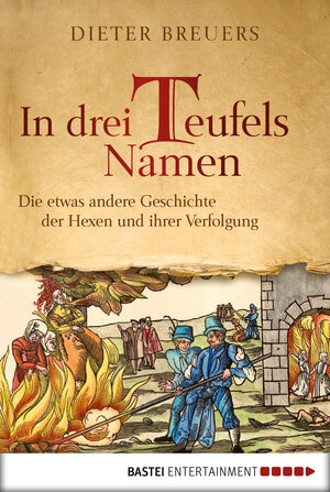 Buchcover In drei Teufels Namen | Dieter Breuers | EAN 9783838748580 | ISBN 3-8387-4858-1 | ISBN 978-3-8387-4858-0