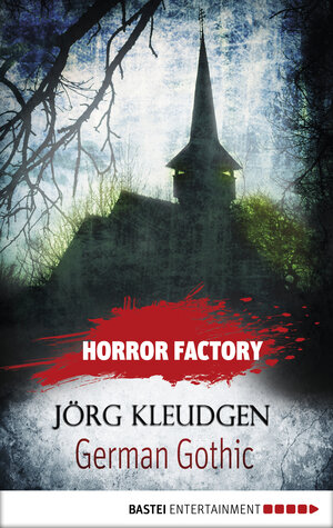 Buchcover Horror Factory - German Gothic: Das Schloss der Träume | Jörg Kleudgen | EAN 9783838752006 | ISBN 3-8387-5200-7 | ISBN 978-3-8387-5200-6