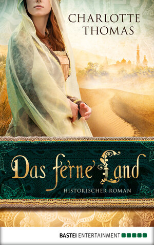 Buchcover Das ferne Land | Charlotte Thomas | EAN 9783838753133 | ISBN 3-8387-5313-5 | ISBN 978-3-8387-5313-3