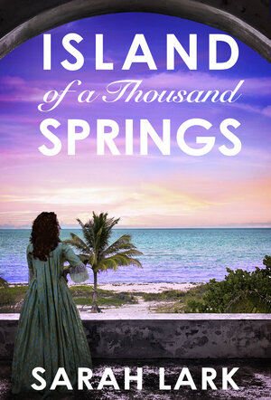 Buchcover Island of a Thousand Springs | Sarah Lark | EAN 9783838753218 | ISBN 3-8387-5321-6 | ISBN 978-3-8387-5321-8
