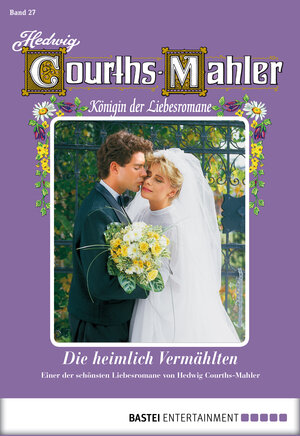 Buchcover Hedwig Courths-Mahler - Folge 027 | Hedwig Courths-Mahler | EAN 9783838754307 | ISBN 3-8387-5430-1 | ISBN 978-3-8387-5430-7