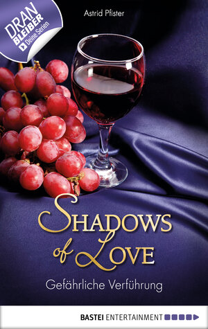 Buchcover Gefährliche Verführung - Shadows of Love | Astrid Pfister | EAN 9783838755786 | ISBN 3-8387-5578-2 | ISBN 978-3-8387-5578-6
