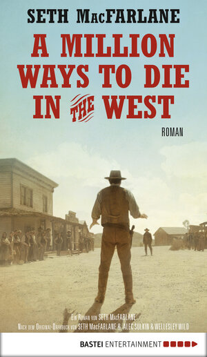 Buchcover A Million Ways to Die in the West | Seth MacFarlane | EAN 9783838757513 | ISBN 3-8387-5751-3 | ISBN 978-3-8387-5751-3