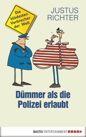 Buchcover Dümmer als die Polizei erlaubt | Justus Richter | EAN 9783838758640 | ISBN 3-8387-5864-1 | ISBN 978-3-8387-5864-0