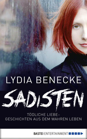 Buchcover Sadisten | Lydia Benecke | EAN 9783838758817 | ISBN 3-8387-5881-1 | ISBN 978-3-8387-5881-7