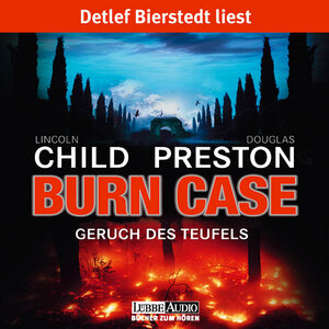 Buchcover Burn Case | Douglas Preston | EAN 9783838764023 | ISBN 3-8387-6402-1 | ISBN 978-3-8387-6402-3