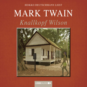 Buchcover Knallkopf Wilson | Mark Twain | EAN 9783838766522 | ISBN 3-8387-6652-0 | ISBN 978-3-8387-6652-2