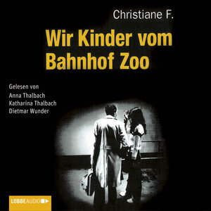 Buchcover Wir Kinder vom Bahnhof Zoo | Christiane F. | EAN 9783838767215 | ISBN 3-8387-6721-7 | ISBN 978-3-8387-6721-5